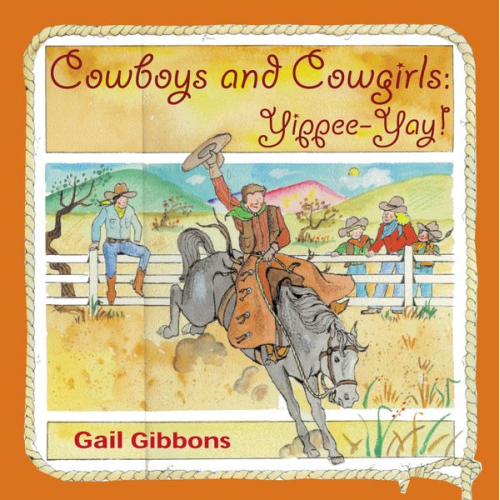 Gail Gibbons - Cowboys and Cowgirls