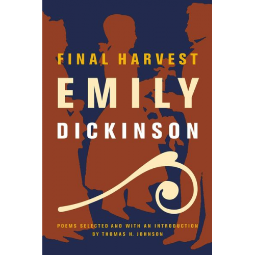 Emily Dickinson - Final Harvest