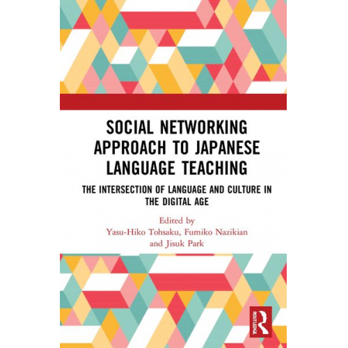 Yasu-Hiko Nazikian  Fumiko Park  Jisuk Tohsaku - Social Networking Approach to Japanese Language Teaching