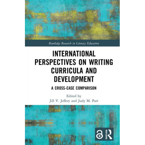 Jill Parr  Judy M. Jeffery - International Perspectives on Writing Curricula and Development