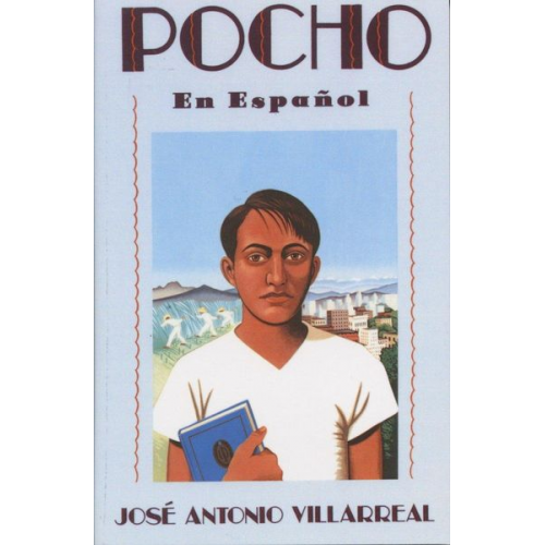 Jose Antonio Villarreal - Pocho (En Espanol)