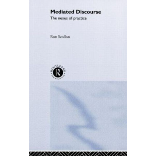 Ron Scollon - Mediated Discourse