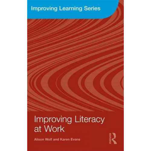 Alison Wolf Karen Evans - Improving Literacy at Work