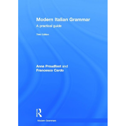 Anna Proudfoot Francesco Cardo - Modern Italian Grammar