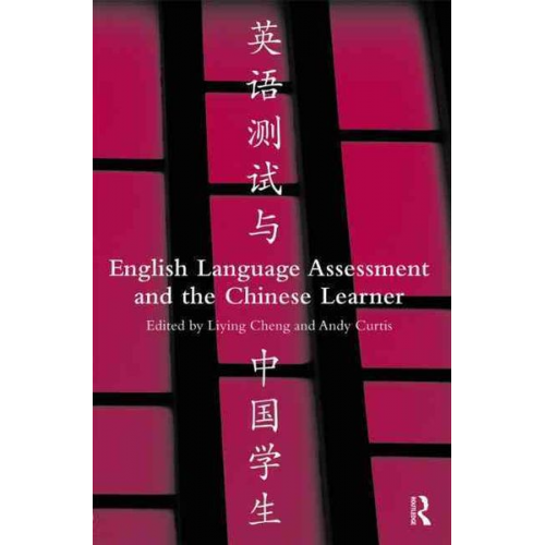 Liying Curtis  Andy Cheng - English Language Assessment and the Chinese Learner