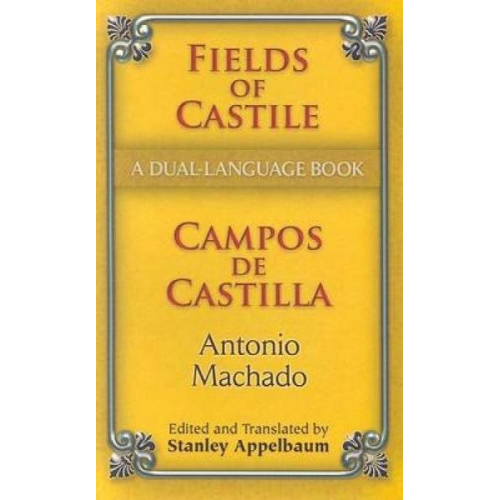 Antonio Machado - Fields of Castile/Campos de Castilla