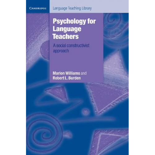 Marion Williams Robert L. Burden Williams Marion - Psychology for Language Teachers