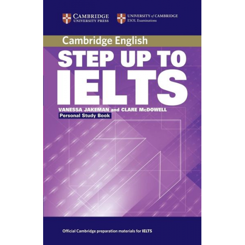 Vanessa Jakeman Clare McDowell - Step Up to IELTS Personal Study Book