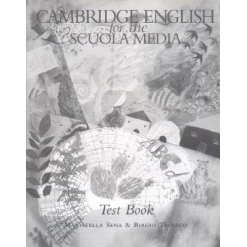 Maristella Sena Biagio Tedesco - Cambridge English for the Scuola Media Test Book Italian Edition