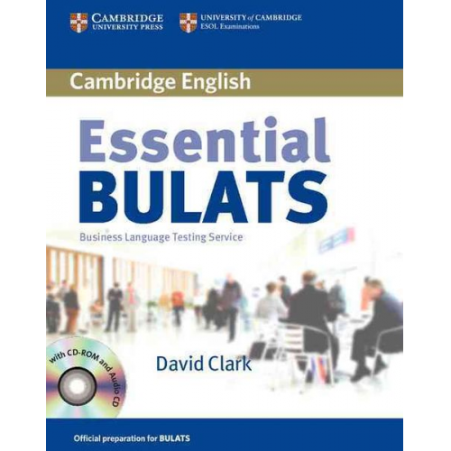 Cambridge ESOL David Clark - Essential BULATS