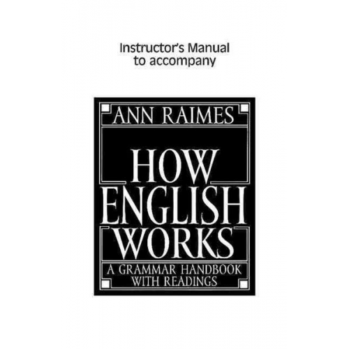 Ann Raimes - How English Works Instructor's Manual