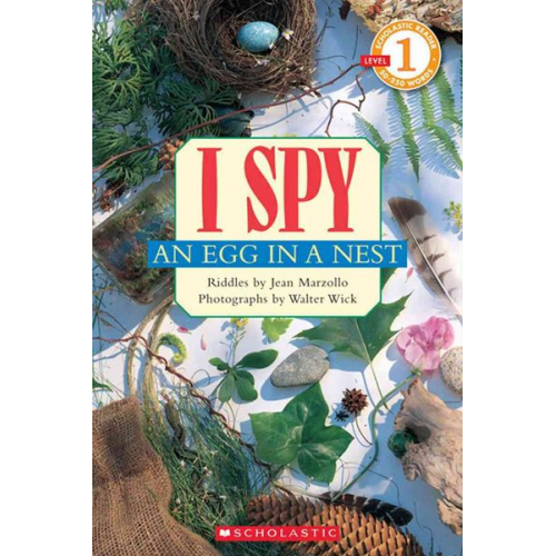 Jean Marzollo - I Spy an Egg in a Nest (Scholastic Reader, Level 1)