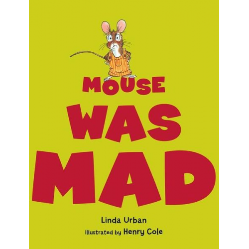 Linda Urban - Mouse Was Mad