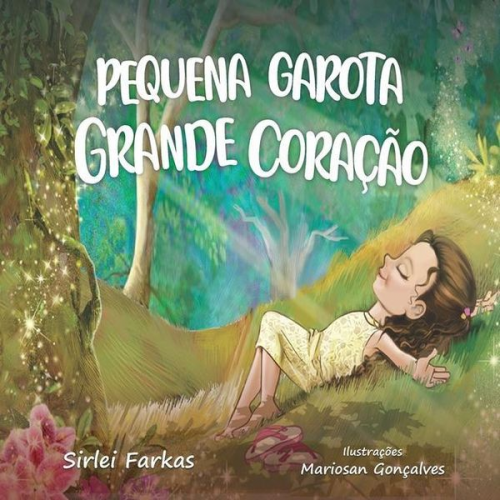 Sirlei Farkas - Pequena Garota Grande Coração