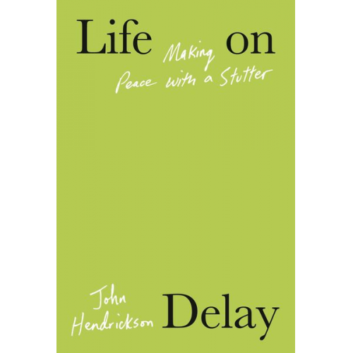 John Hendrickson - Life on Delay