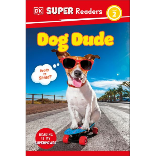 DK - DK Super Readers Level 2 Dog Dude