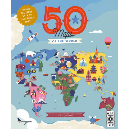 Ben Handicott Kalya Ryan - 50 Maps of the World