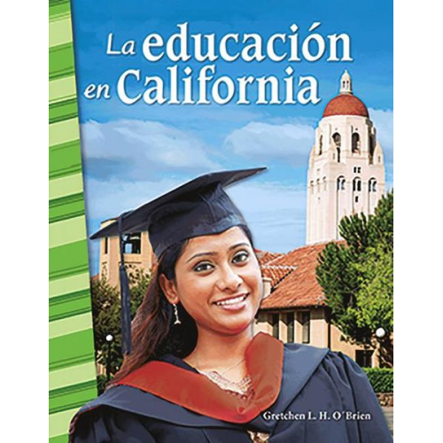 Gretchen L. H. O'Brien - La Educacion En California