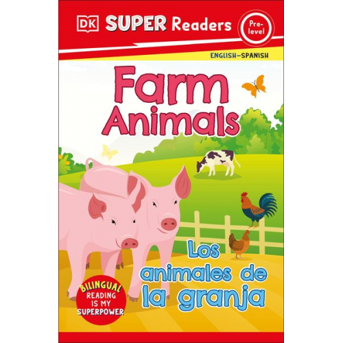 DK - DK Super Readers Pre-Level Bilingual Farm Animals - Los Animales de la Granja