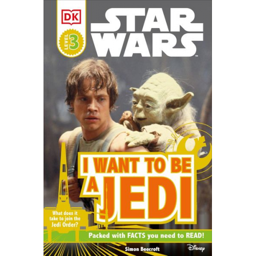 Ryder Windham Simon Beecroft - DK Readers L3: Star Wars: I Want to Be a Jedi