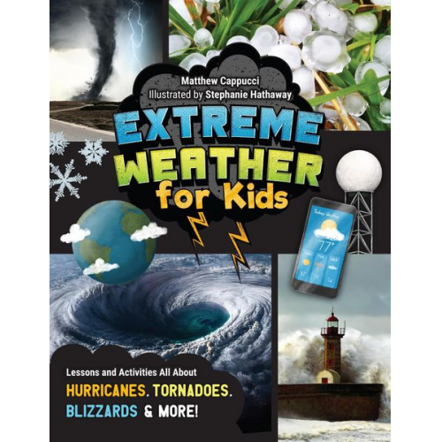 Matthew Cappucci - Extreme Weather for Kids