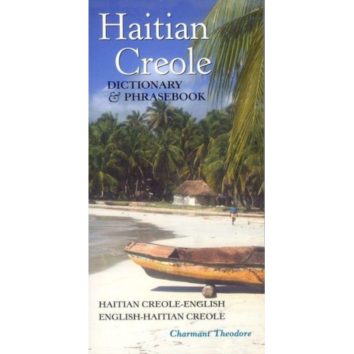 Charmant Theodore - Haitian Creole Dictionary & Phrasebook