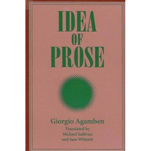 Giorgio Agamben - Idea of Prose