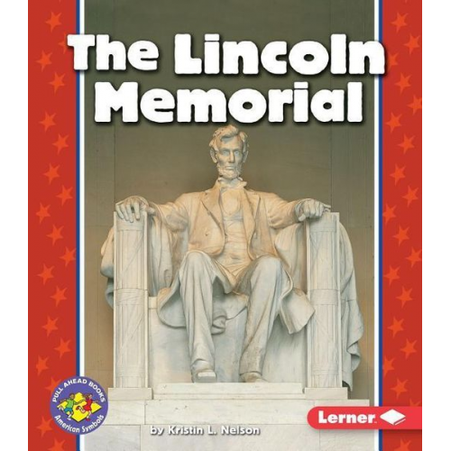 Kristin L. Nelson - The Lincoln Memorial