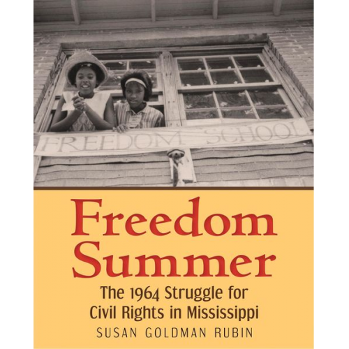 Susan Goldman Rubin - Freedom Summer