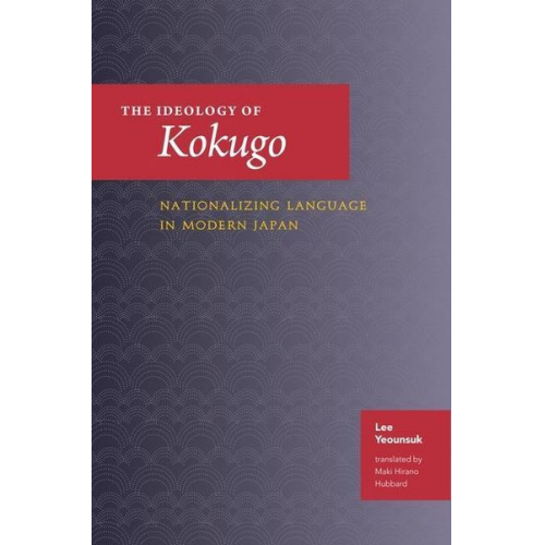 Yeounsuk Lee - The Ideology of Kokugo