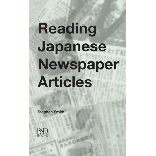 Stephen Smith - Reading Japanese Newspaper Articles