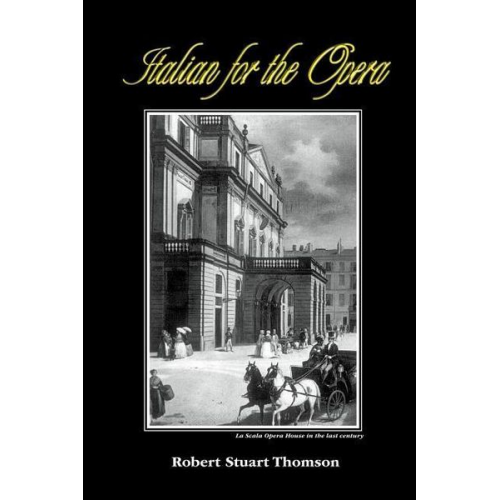 Robert Stuart Thomson - Italian for the Opera