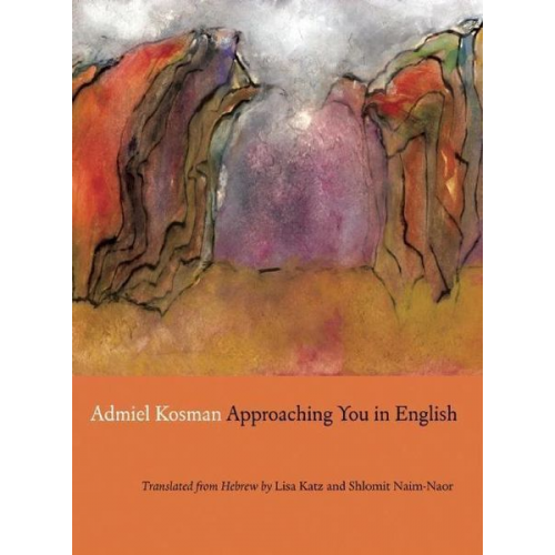 Admiel Kosman - Approaching You in English