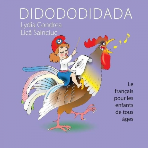 Lydia Condrea - Didododidada: Le français pour les enfants de tous âges