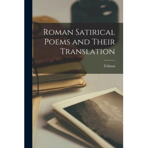 Roman Satirical Poems and Their Translation