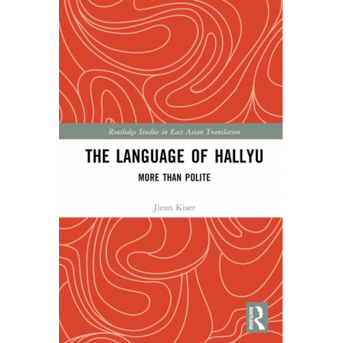 Jieun Kiaer - The Language of Hallyu