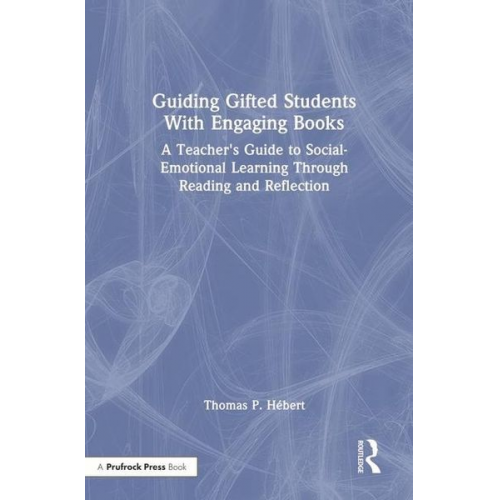 Thomas P. Hebert - Guiding Gifted Students With Engaging Books