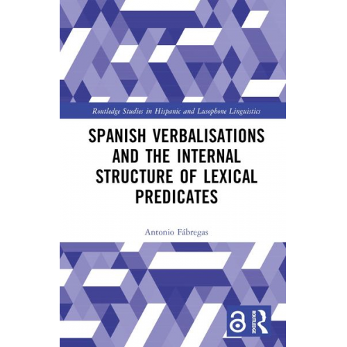 Antonio Fábregas - Spanish Verbalisations and the Internal Structure of Lexical Predicates