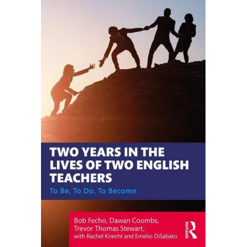 Bob Fecho Dawan Coombs Trevor Thomas Stewart - Two Years in the Lives of Two English Teachers