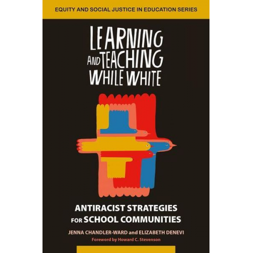 Elizabeth Denevi Jenna Chandler-Ward - Learning and Teaching While White