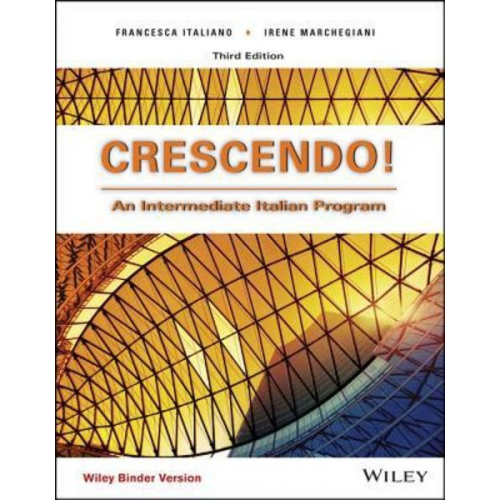 Francesca Italiano Irene Marchegiani - Crescendo!: An Intermediate Italian Program