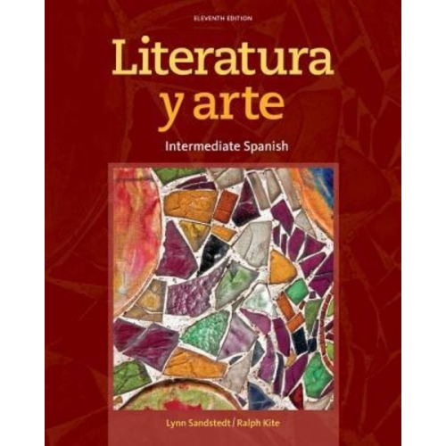 Lynn A. Sandstedt Ralph Kite - Literatura y Arte: Intermediate Spanish