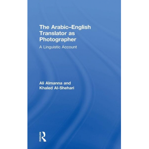 Ali Almanna Khaled Al-Shehari - The Arabic-English Translator as Photographer