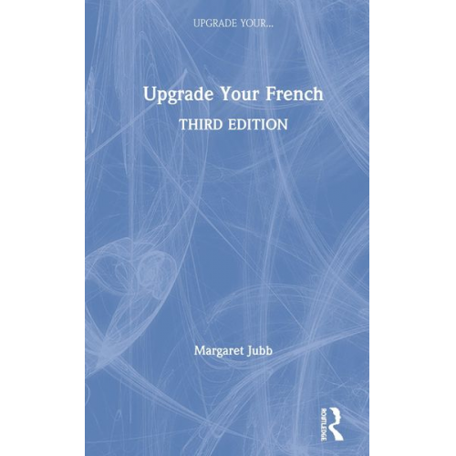 Margaret Jubb - Upgrade Your French