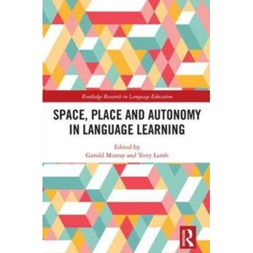 Garold (Okayama University  Japan) Lamb  T. Murray - Space, Place and Autonomy in Language Learning