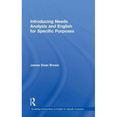 James Dean Brown - Introducing Needs Analysis and English for Specific Purposes