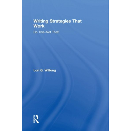 Lori G. Wilfong - Writing Strategies That Work