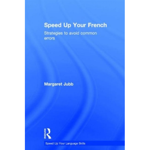 Margaret Jubb - Speed up your French