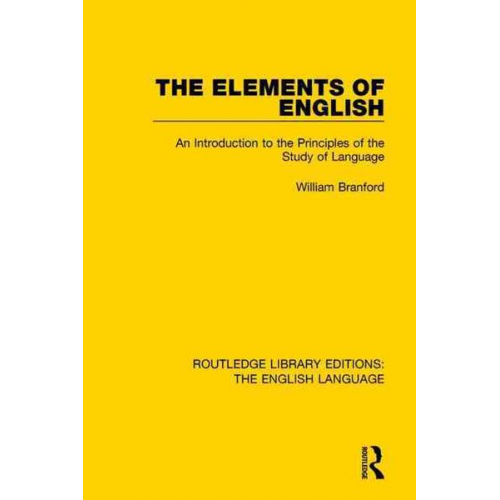 William Branford - The Elements of English