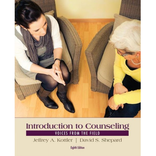 Jeffrey A. Kottler David S. Shepard - Introduction to Counseling: Voices from the Field